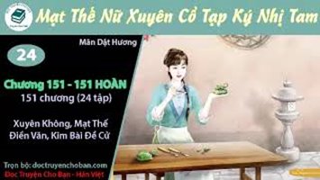 [HV] Mạt Thế Nữ Xuyên Cổ Tạp Ký Nhị Tam